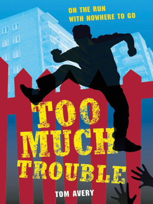 Title details for Too Much Trouble by Tom Avery - Available